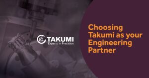 Takumi branded image with text 'Choosing Takumi as your engineering partner'
